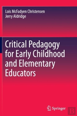 Bertrand.pt - Critical Pedagogy For Early Childhood And Elementary Educators