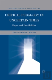Critical Pedagogy In Uncertain Times