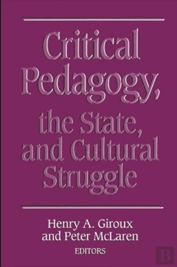 Bertrand.pt - Critical Pedagogy, The State, And Cultural Struggle