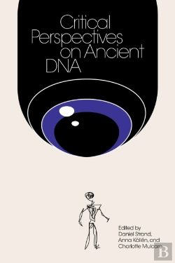 Bertrand.pt - Critical Perspectives On Ancient Dna