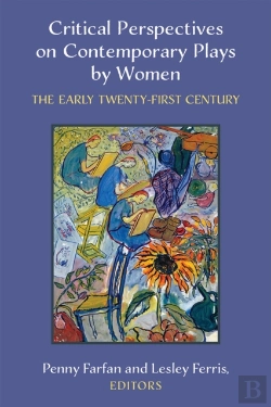 Bertrand.pt - Critical Perspectives On Contemporary Plays By Women