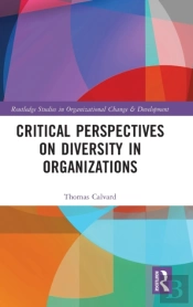 Critical Perspectives On Diversity In Organizations