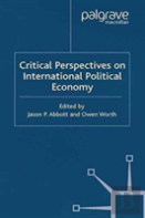 Critical Perspectives On International Political Economy