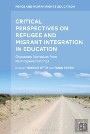 Critical Perspectives On Refugee And Migrant Integration In Education