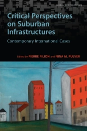 Critical Perspectives On Suburban Infrastructures