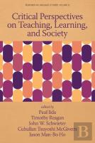 Critical Perspectives On Teaching, Learning, And Society