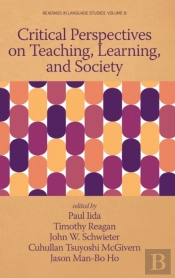 Critical Perspectives On Teaching, Learning, And Society