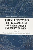 Critical Perspectives On The Management And Organization Of Emergency Services