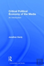 Critical Political Economy Of The Media