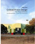 Critical Prison Design  