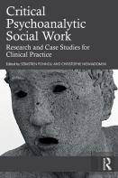 Critical Psychoanalytic Social Work