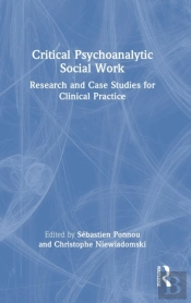 Critical Psychoanalytic Social Work