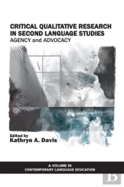 Critical Qualitative Research In Second Language Studies