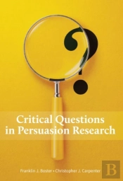 Critical Questions In Persuasion Research