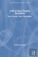 Critical Race English Education