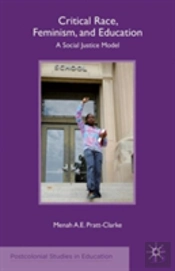 Critical Race, Feminism, And Education