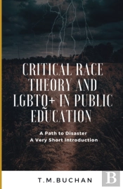 Critical Race Theory And Lbgtq+ In Public Education