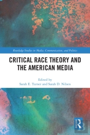 Critical Race Theory And The American Media