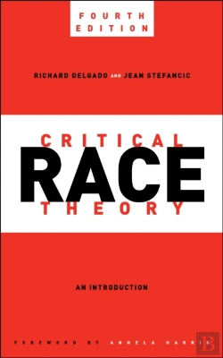Bertrand.pt - Critical Race Theory, Fourth Edition
