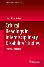 Critical Readings In Interdisciplinary Disability Studies