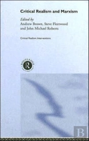 Critical Realism And Marxism