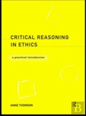 Critical Reasoning In Ethics