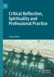 Critical Reflection, Spirituality And Professional Practice