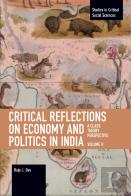 Critical Reflections On Economy And Politics In India. Volume 2