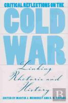 Critical Reflections On The Cold War