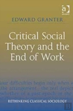 Bertrand.pt - Critical Social Theory And The End Of Work