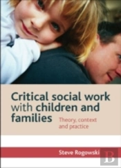 Critical Social Work With Children And Families