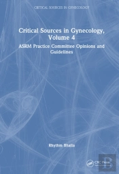 Critical Sources In Gynecology, Volume 4