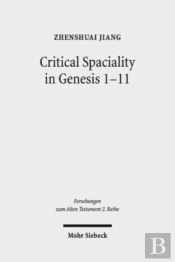 Critical Spatiality In Genesis 1-11