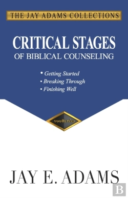 Bertrand.pt - Critical Stages Of Biblical Counseling: