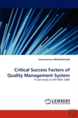 Bertrand.pt - Critical Success Factors Of Quality Management System