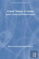 Critical Themes In Drama