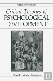 Critical Theories Of Psychological Development