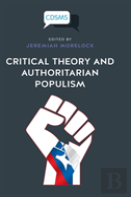 Critical Theory And Authoritarian Populism