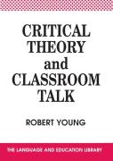 Critical Theory And Classroom Talk