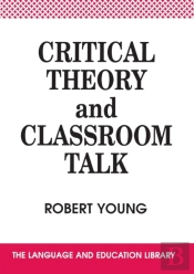 Critical Theory And Classroom Talk