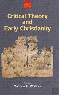 Bertrand.pt - Critical Theory And Early Christianity