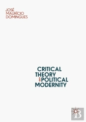 Critical Theory And Political Modernity