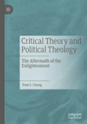 Critical Theory And Political Theology