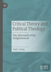 Critical Theory And Political Theology