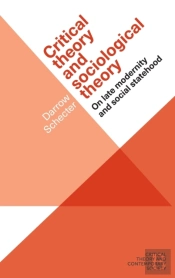 Critical Theory And Sociological Theory