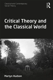 Critical Theory And The Classical World