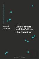 Critical Theory And The Critique Of Antisemitism