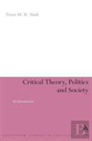 Critical Theory, Politics And Society