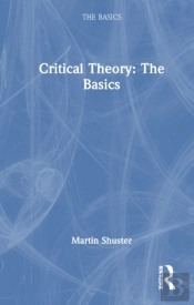 Critical Theory: The Basics
