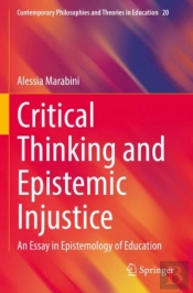 Critical Thinking And Epistemic Injustice